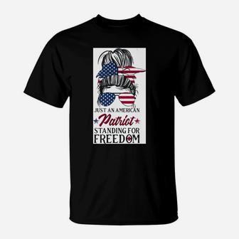 Just An American Patriot Standing For Medical Freedom Sweatshirt T-Shirt | Crazezy