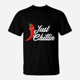 Just Chillin T-Shirt | Crazezy