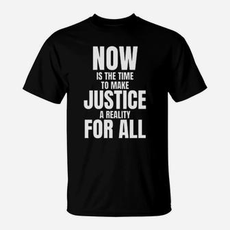 Justic A Reality For All T-Shirt - Monsterry CA