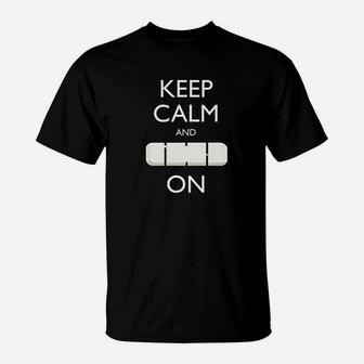 Keep Calm And Carry On T-Shirt | Crazezy