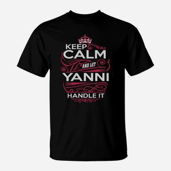 Keep Calm And Let Yanni Handle It T-Shirt - Thegiftio UK