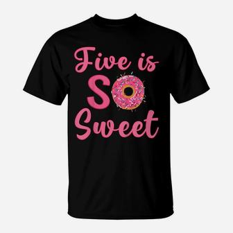 Kids 5Th Donut Birthday Party Five Year Old Sweet Girl T-Shirt | Crazezy