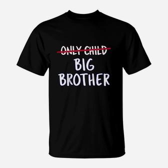 Kids Big Brother Only Child Crossed Out T-Shirt | Crazezy