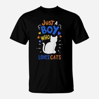 Kids Cat Just A Boy Who Loves Cats Gift For Cat Lovers T-Shirt | Crazezy CA
