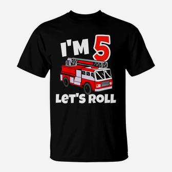 Kids Fire Truck 5Th Birthday Let's Roll 5 Year Old Firefighter T-Shirt | Crazezy