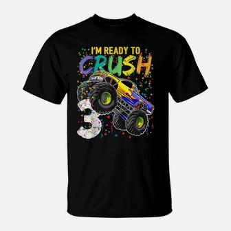 Kids I'm Ready To Crush 3 Monster Truck 3Rd Birthday T-Shirt | Crazezy