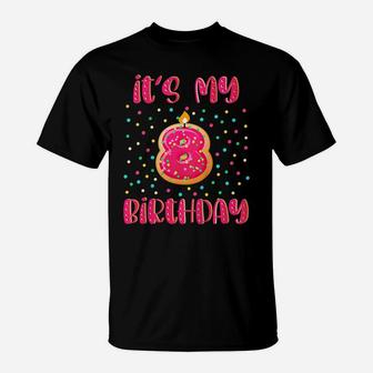 Kids It's My 8Th Birthday Donut 8 Years Old Sweet Kids Bday Party T-Shirt | Crazezy