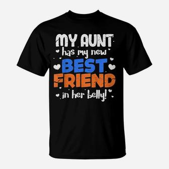 Kids My Aunt Has My New Best Friend In Her Belly Cousin T-Shirt | Crazezy