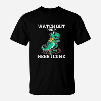 Kids Watch Out Prek Grade Here I Come Back To School T-Shirt | Crazezy AU