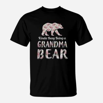 Kinda Busy Being A Grandmabear T-Shirt | Crazezy CA
