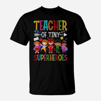 Kindergarten Prek Teacher Of Tiny Superheroes Back To School T-Shirt | Crazezy
