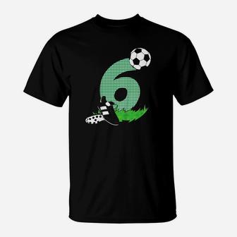 Kindergeburtstags 6 Jahre Fussball 6 Geburtstag T-Shirt - Seseable