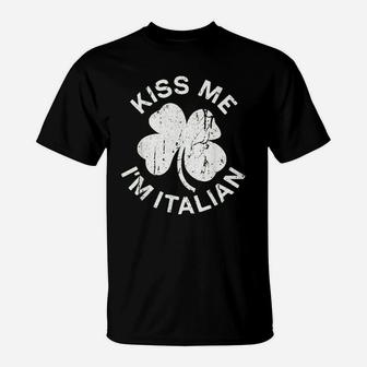 Kiss Me I Am Italian Saint Patrick Day Gift T-Shirt | Crazezy AU