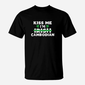 Kiss Me Im Irish Cambodian Patriotic St Patricks Day Humor T-Shirt - Monsterry