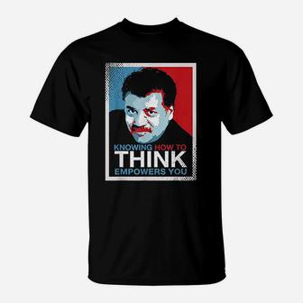 Knowing How To Think Empowers You T-Shirt | Crazezy CA
