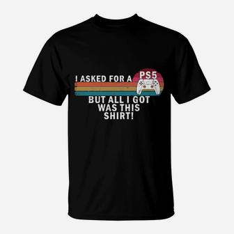 Lasked For A Ps5 But All I Got Was This T-Shirt - Monsterry DE