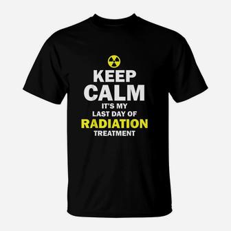 Last Day Of Radiation Treatment T-Shirt | Crazezy CA