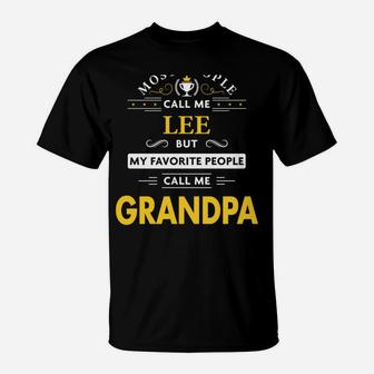 Lee Name Gift - My Favorite People Call Me Grandpa T-Shirt | Crazezy