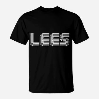 Lees Name Retro 60S 70S 80S Vintage Family Funny T-Shirt | Crazezy