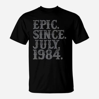 Legend Epic Since July 1984 Birth Year Legendary Star Gifts T-Shirt | Crazezy