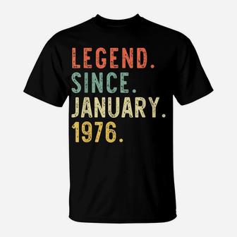 Legend Since January 1976 45Th Birthday Gift 45 Years Old T-Shirt | Crazezy UK
