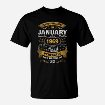 Legends Born In January 1969 52Nd Birthday Gift 52 Yrs Old T-Shirt | Crazezy DE