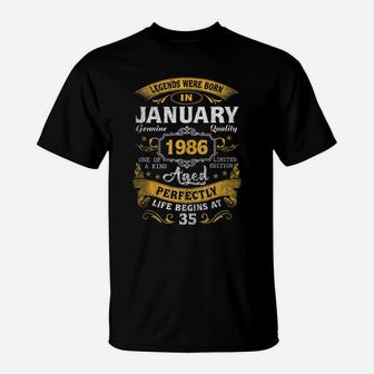 Legends Born In January 1986 35Th Birthday Gift 35 Yrs Old T-Shirt | Crazezy