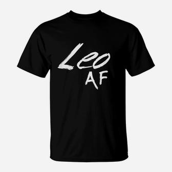 Leo Af Born In July Born In August Birthday T-Shirt | Crazezy