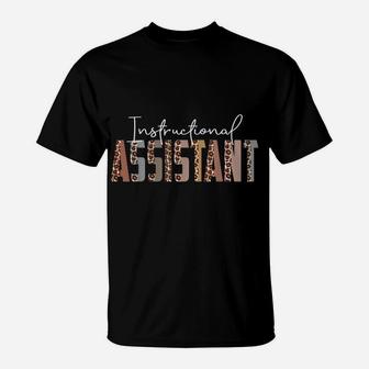 Leopard Instructional Assistant Job Title School Worker T-Shirt | Crazezy