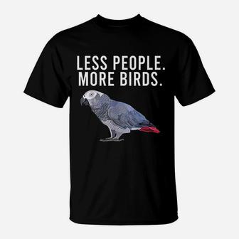 Less People More Birds Parrot T-Shirt | Crazezy CA
