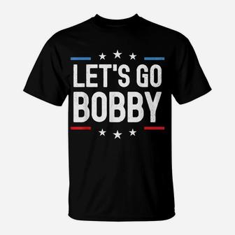 Lets Go Bobby Name Personalized Men Boys Birthday Custom T-Shirt | Crazezy CA