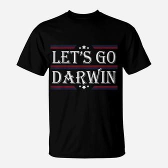 Let's Go Darwin Sarcastic Saying Usa Flag Lets Go Darwin T-Shirt | Crazezy