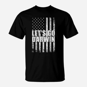 Lets Go Darwin Us Flag Sarcastic Women Men Let’S Go Darwin T-Shirt | Crazezy