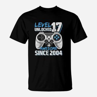 Level 17 Unlocked Awesome 2004 Video Game 17Th Birthday T-Shirt | Crazezy