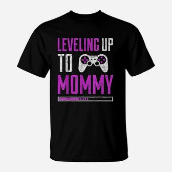 Leveling Up To Mommy T-Shirt | Crazezy UK