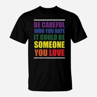 Lgbt Funny Rainbow Slogan Gay Pride Lesbian Gift T-Shirt - Monsterry