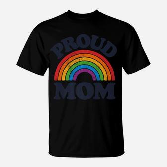 Lgbtq Proud Mom Gay Pride Lgbt Ally Rainbow Mother's Day T-Shirt | Crazezy AU