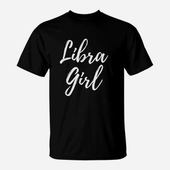Libra Girl Zodiac Astrological Sign Horoscope Birthday Gift T-Shirt | Crazezy DE