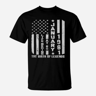 Life Begins At 60 Born In January 1961 The Year Of Legends T-Shirt - Monsterry UK
