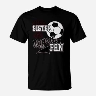 Little Sister And Biggest Fan T-Shirt | Crazezy CA