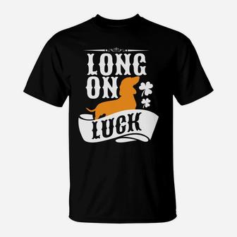 Long On Luck Cute St Patricks Day Dachshund T-Shirt - Thegiftio UK