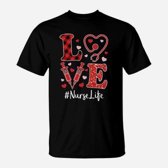 Love Nurse Valentine Nurse Life T-Shirt - Monsterry