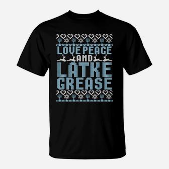 Love Peace Latke Grease Ugly Hanukkah T-Shirt - Monsterry