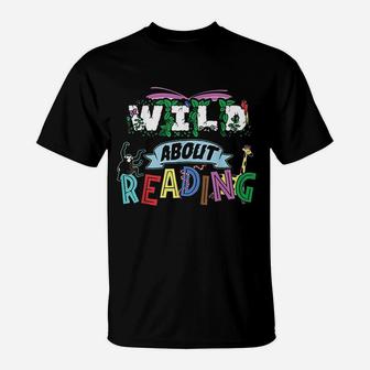Love Reading Wild About Books Gift Teachers T-Shirt | Crazezy
