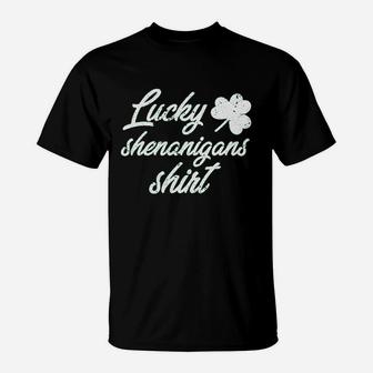 Lucky Shenanigans Funny Saint Patricks Day Parade T-Shirt | Crazezy