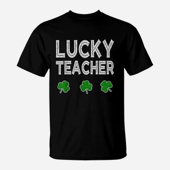 Lucky Teacher Funny St Patrick Day Gift T-Shirt | Crazezy