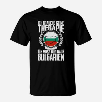 Lustiges Bulgarien Therapie T-Shirt für Weltreisende - Seseable