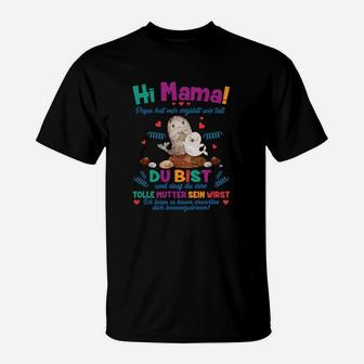 Lustiges Muttertag T-Shirt Hi Mama! Du bist toll, Geschenkidee - Seseable
