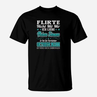 Lustiges Oktoberfest T-Shirt: 'Flirte Nicht - Oktober Mann' Design - Seseable