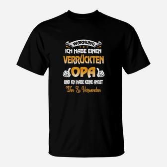 Lustiges Opa T-Shirt, Verrückter Opa Spruch Tee - Seseable